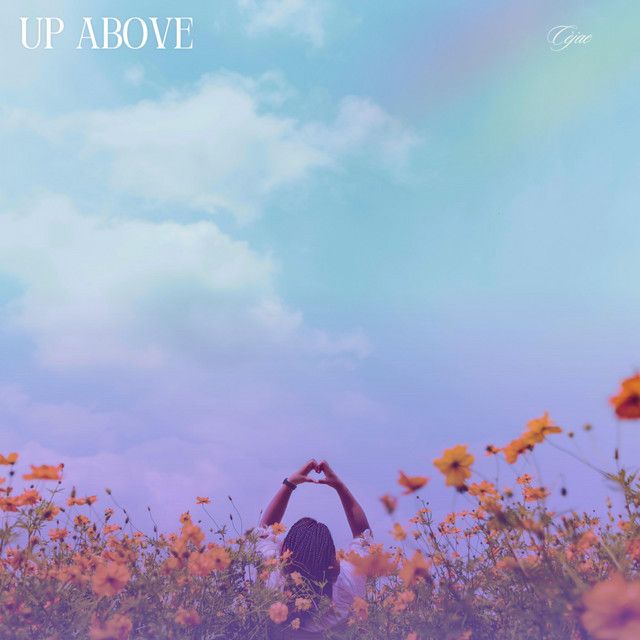 "Up Above" - CèJae