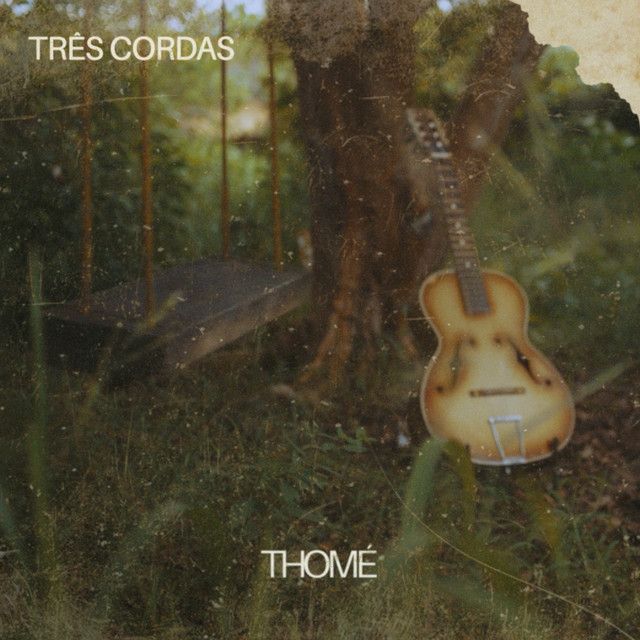 "Três Cordas" - Thomé