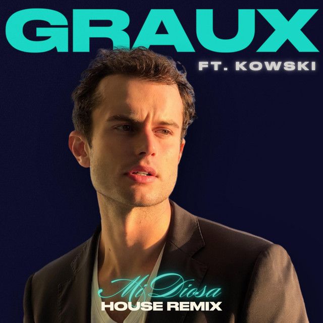 "Mi Diosa (House Remix)" - GRAUX