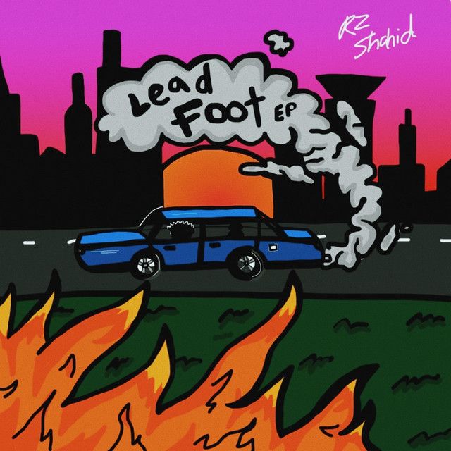 "LeadFoot" - RZ Shahid