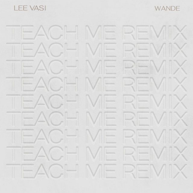 "Teach Me - Remix" - Wande
