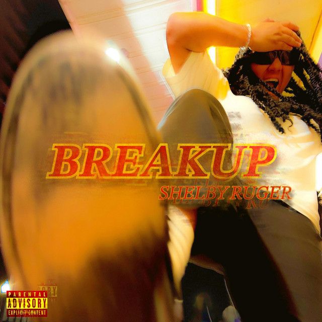 "Breakup" - Shelby Ruger