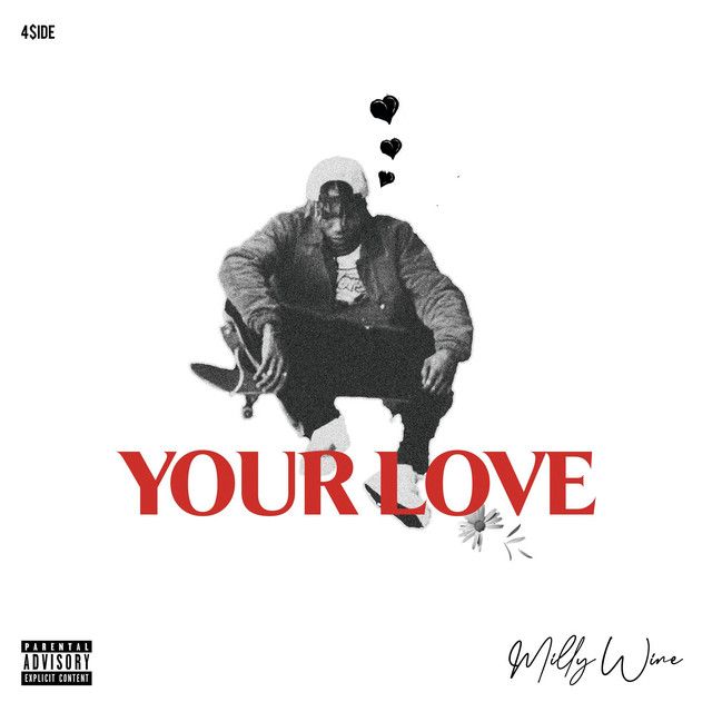 "Your Love" - Milly Wine