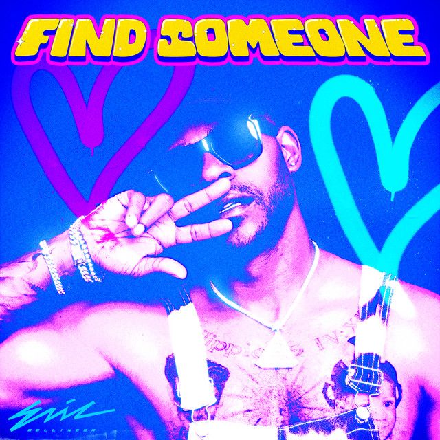 "Find Someone" - Eric Bellinger