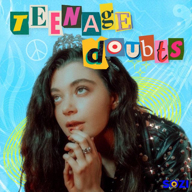 "Teenage Doubts" - SOZI