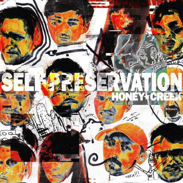 "Self Preservation" - Honey Creek