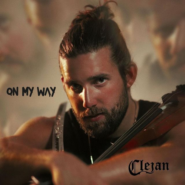 "On My Way" - Clejan