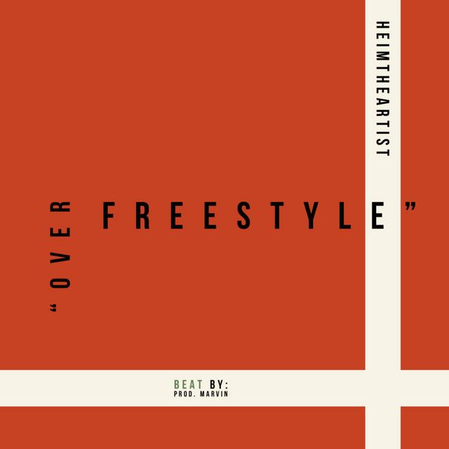 "Over Freestyle" - HeimTheArtist