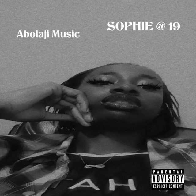 "SOPHIE @ 19" - Abolaji Music