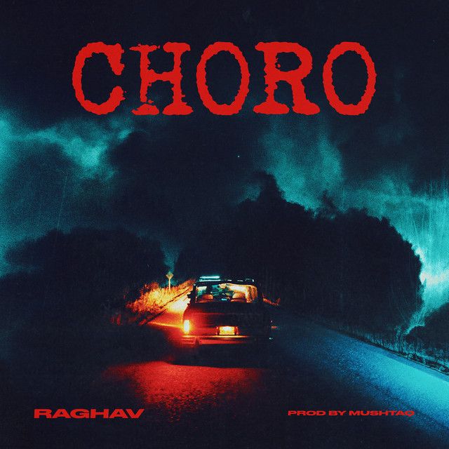 "Choro" - Raghav