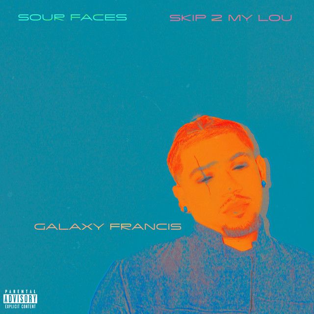 "Skip 2 My Lou / SOURFACES" - Galaxy Francis