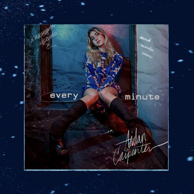 "Every Minute" - Aidan Carpenter